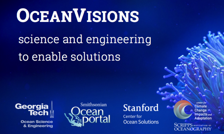 OceanVisions: Science and Engineering to enable solutions, an initiative of the Georgia Tech Ocean Science & Engineering program, the Smithsonian Ocean Portal, Stanford Center for Ocean Solutions, Scripps Institute of Oceanography, and Stanford Woods Institute for the Environment. (Image: Emanuele Di Lorenzo)